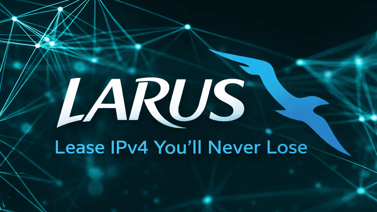 LARUS logo with "Lease IPv4 You’ll Never Lose" tagline on a network-themed background.