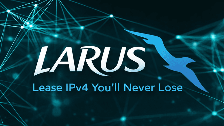 LARUS logo with "Lease IPv4 You’ll Never Lose" tagline on a network-themed background.