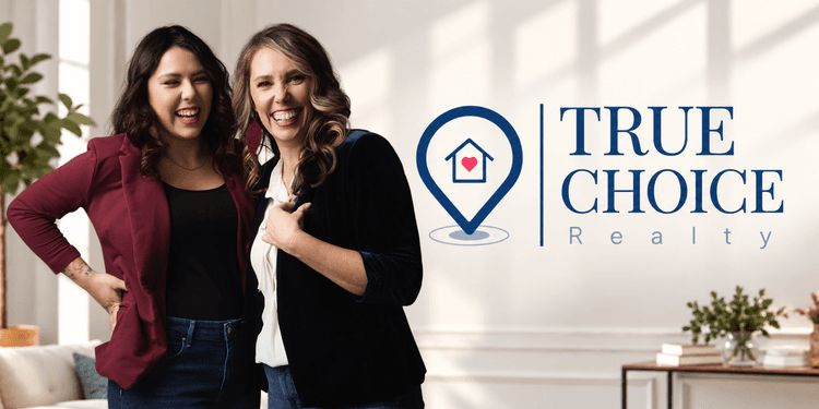 Two women smiling in a bright interior, next to "True Choice Realty" logo